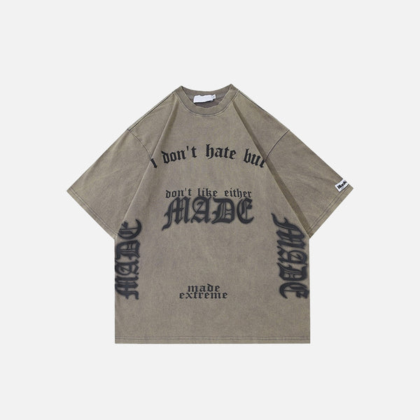 I Don't Hate But T-shirt