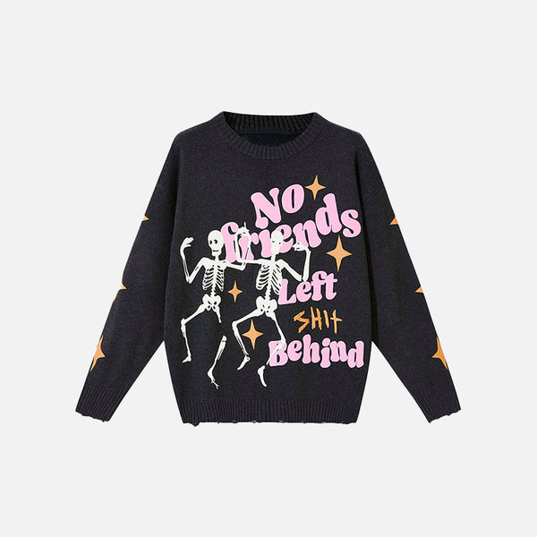 No Friends Left Behind Sweater